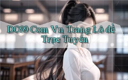 do99 com vn trang lô đề trực tuyến