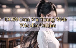 do99 com vn trang web xóc đĩa online