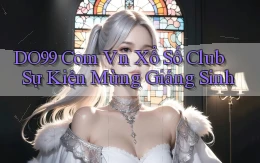 do99 com vn xổ số club sự kiện mừng giáng sinh