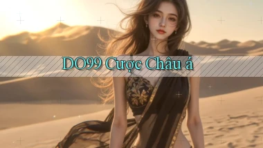 do99 cược châu á