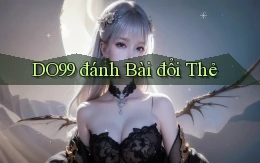 do99 đánh bài đổi thẻ
