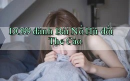 do99 đánh bài nổ hũ đổi the cào