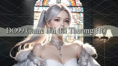 do99 game bài đổi thưởng hot