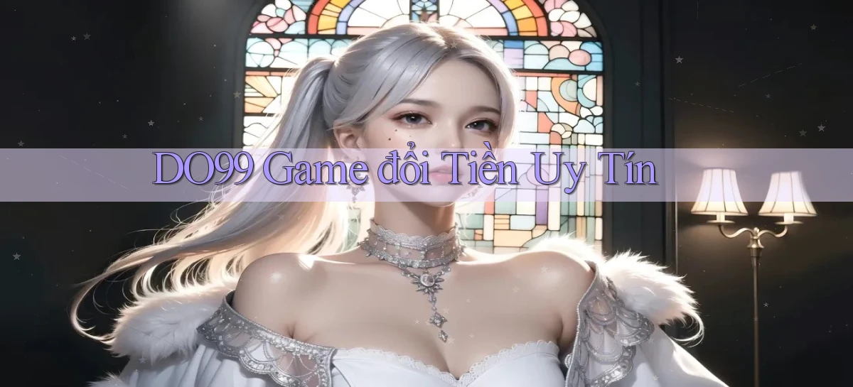 do99 game đổi tiền uy tín