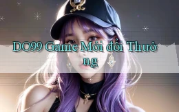 do99 game mới đổi thưởng