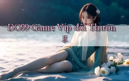 do99 game vip đổi thưởng