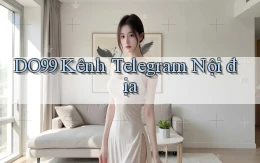 do99 kênh telegram nội địa