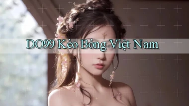 do99 kèo bóng việt nam