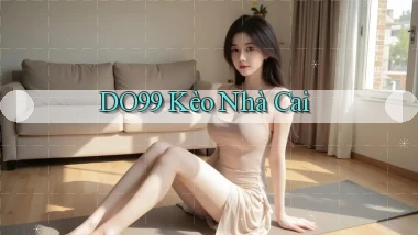 do99 kèo nhà cai