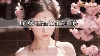 do99 liên kết 24 giờ