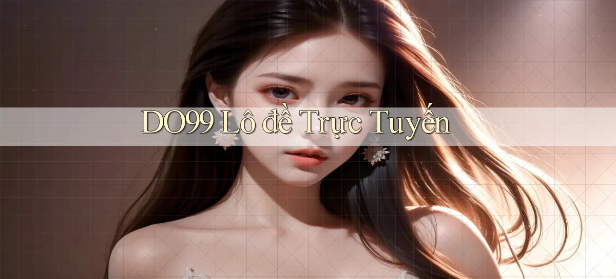 do99 lô đề trực tuyến