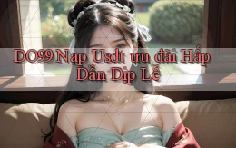 do99 nạp usdt ưu đãi hấp dẫn dịp lễ