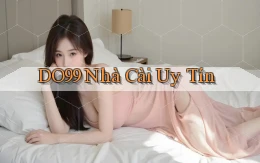 do99 nhà cái uy tín