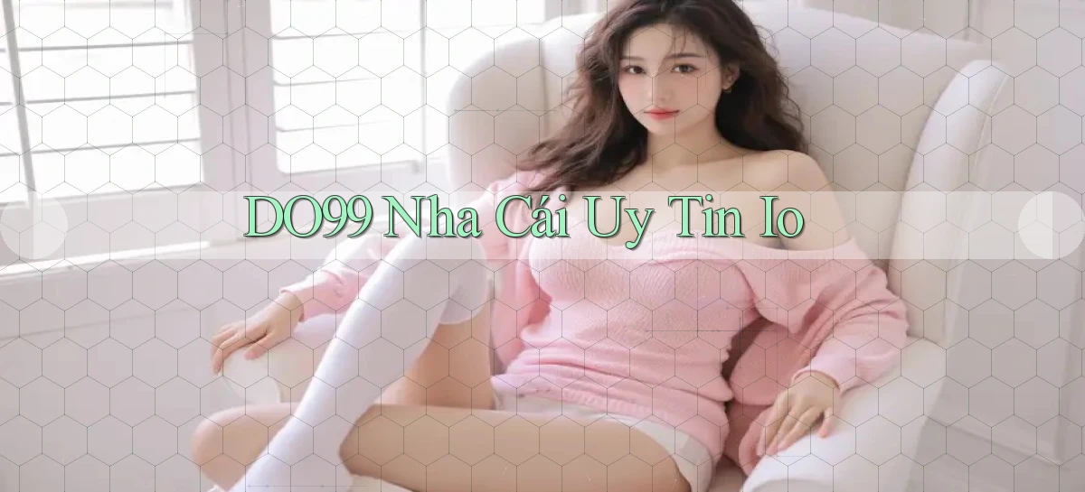 do99 nhà cái uy tín io