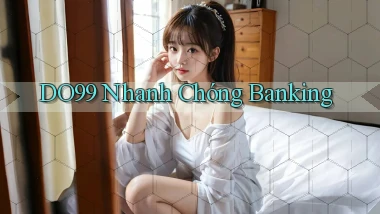 do99 nhanh chóng banking