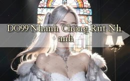 do99 nhanh chóng rút nhanh