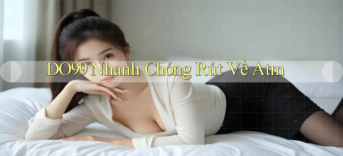 DO99   Ứng Dụng 2026   Chơi Trên Site Chính Thức