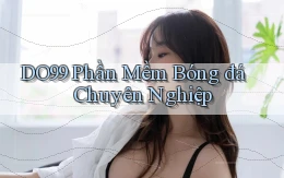 DO99  phần mềm bóng đá chuyên nghiệp
