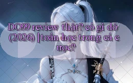 DO99 review thật có gì dở (2026) toán học trong cá cược