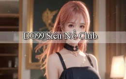 do99 siêu nổ club