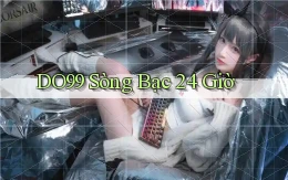 do99 sòng bạc 24 giờ