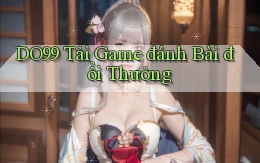 do99 tải game đánh bài đổi thưởng