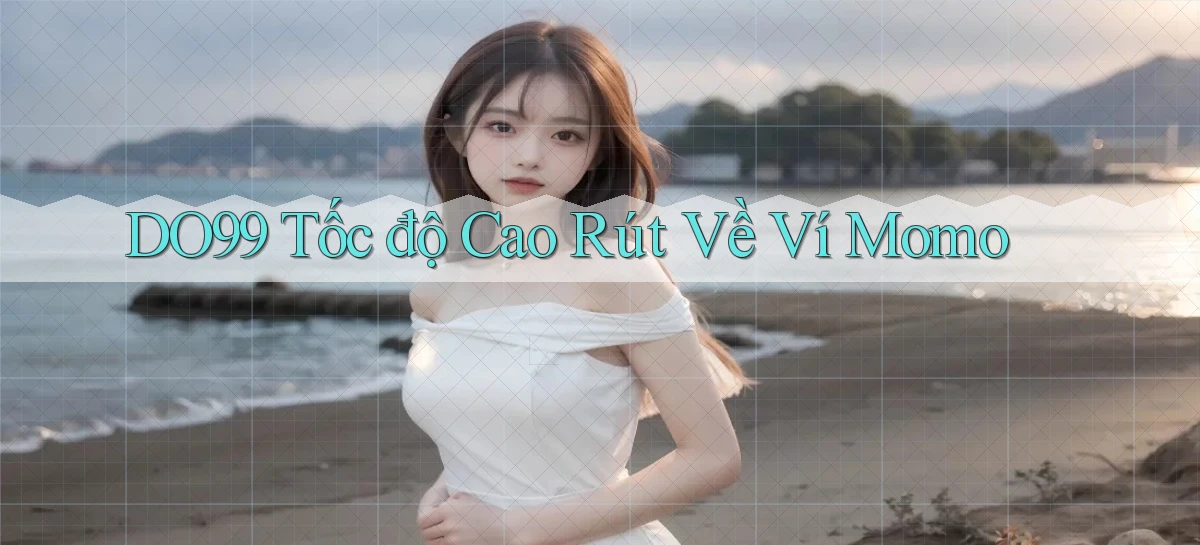 do99 tốc độ cao rút về ví momo