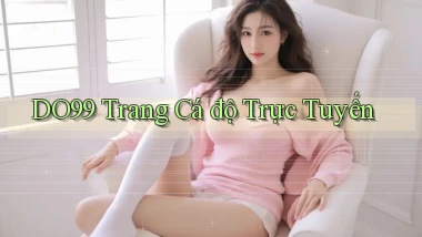 do99 trang cá độ trực tuyến