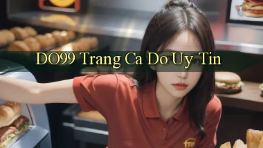 do99 trang cá độ uy tín