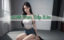 DO99  trực tiếp kèo