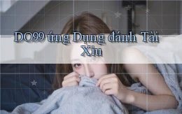 do99 ứng dụng đánh tài xỉu