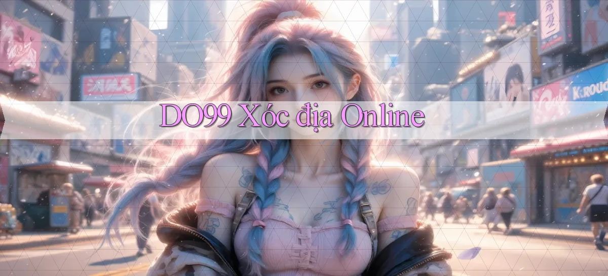 do99 xóc địa online