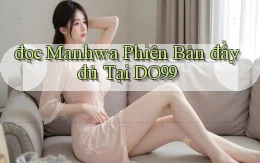 đọc manhwa phiên bản đầy đủ tại do99
