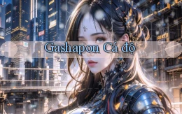 Gashapon Cá độ