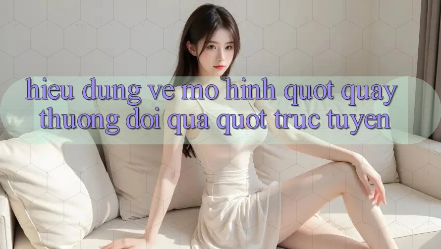 Hiểu đúng về mô hình " Quay thưởng đổi quà" trực tuyến
