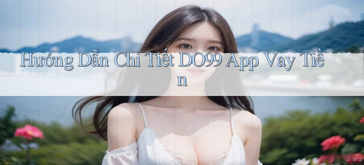 DO99   Ứng Dụng 2026   Chơi Trên Site Chính Thức