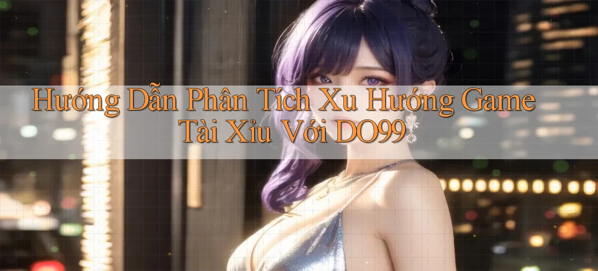 DO99   Ứng Dụng 2026   Chơi Trên Site Chính Thức