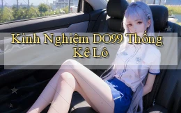 kinh nghiệm do99 thống kê lô