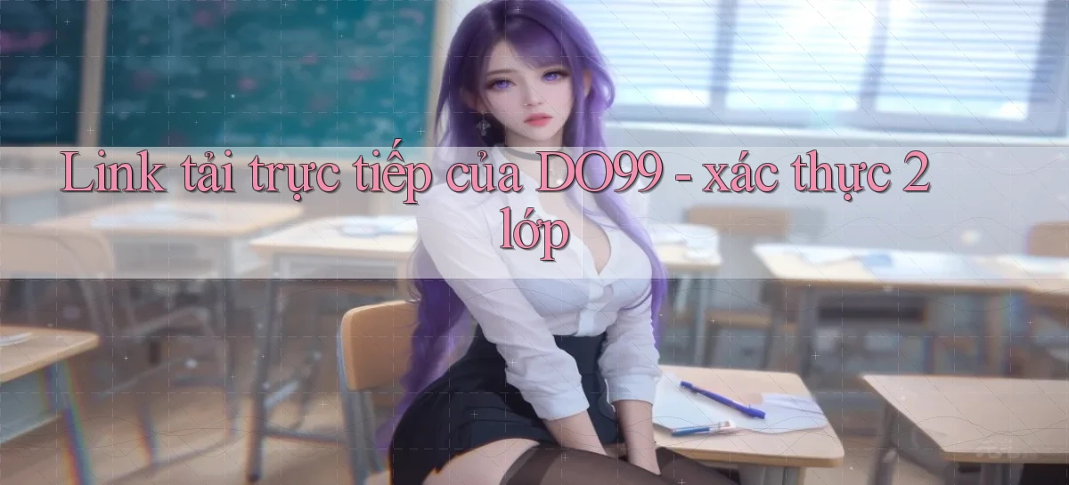 DO99   Ứng Dụng 2026   Chơi Trên Site Chính Thức