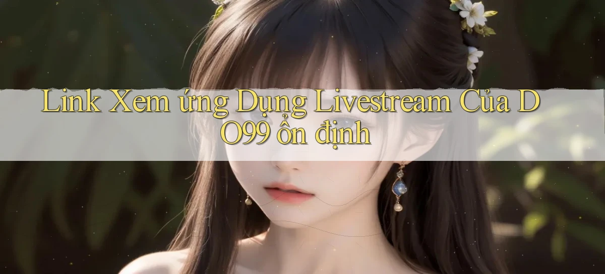 DO99   Ứng Dụng 2026   Chơi Trên Site Chính Thức