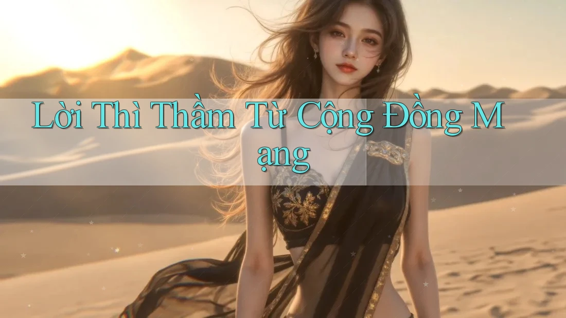 Lời Thì Thầm Từ Cộng Đồng Mạng Lời Thì Thầm Từ Cộng Đồng Mạng