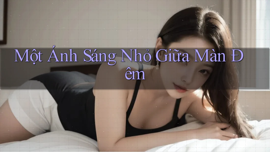 Một Ánh Sáng Nhỏ Giữa Màn Đêm