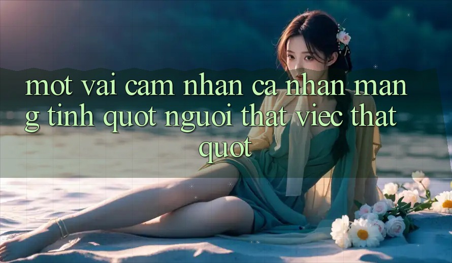 Một vài cảm nhận cá nhân mang tính " người thật việc thật"