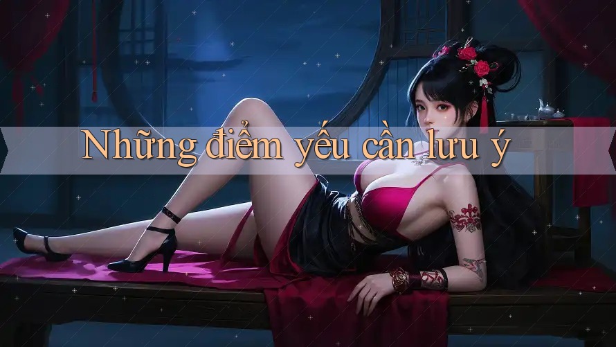 Những điểm yếu cần lưu ý Những điểm yếu cần lưu ý