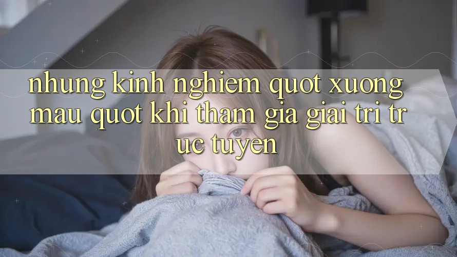 Những kinh nghiệm " xương máu" khi tham gia giải trí trực tuyến