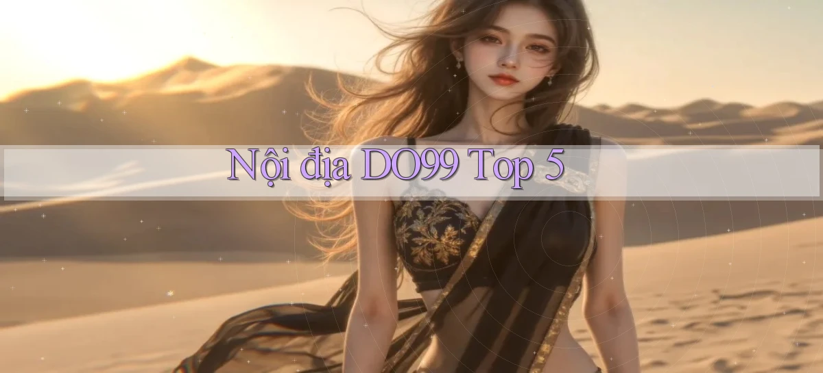 nội địa do99 top 5