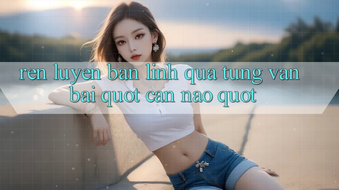 Rèn luyện bản lĩnh qua từng ván bài " cân não"