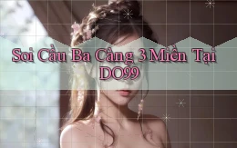 soi cầu ba càng 3 miền tại do99