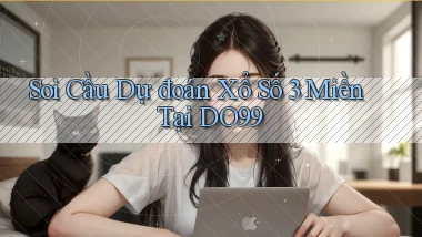 soi cầu dự đoán xổ số 3 miền tại do99