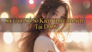 soi cầu xổ số kiến thiết 3 miền tại do99